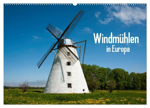 Windmühlen in Europa (Wandkalender 2027 DIN A2 quer), CALVENDO Monatskalender