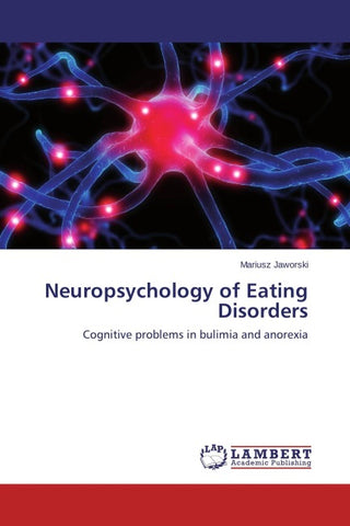 Neuropsychology of Eating Disorders