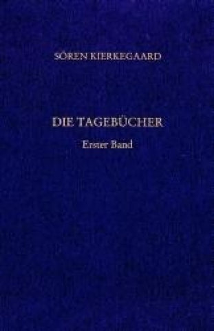 Gesammelte Werke und Tagebücher / Die Tagebücher. Erster Band