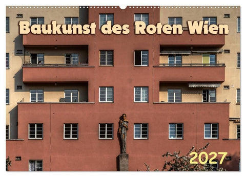Baukunst des Roten Wien (Wandkalender 2027 DIN A2 quer), CALVENDO Monatskalender