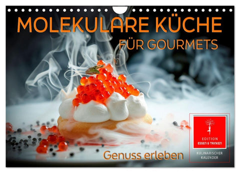 Molekulare Küche für Gourmets - Genuss erleben (Wandkalender 2026 DIN A4 quer), CALVENDO Monatskalender
