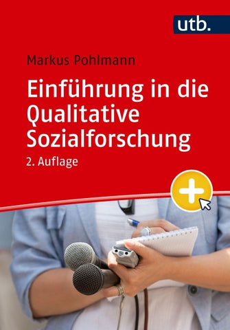 Einführung in die Qualitative Sozialforschung