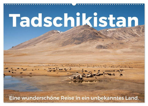 Tadschikistan - Eine wunderschöne Reise in ein unbekanntes Land. (Wandkalender 2026 DIN A2 quer), CALVENDO Monatskalender