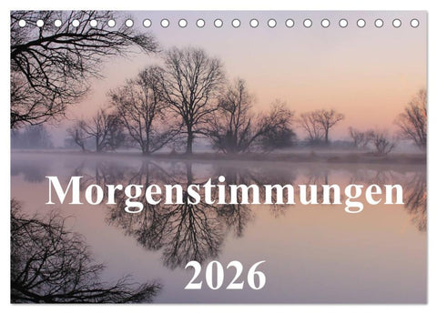 Morgenstimmungen 2026 (Tischkalender 2026 DIN A5 quer), CALVENDO Monatskalender