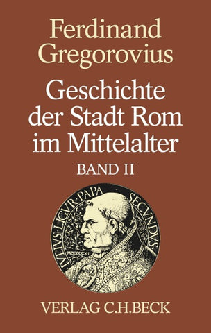 Geschichte der Stadt Rom im Mittelalter Band
