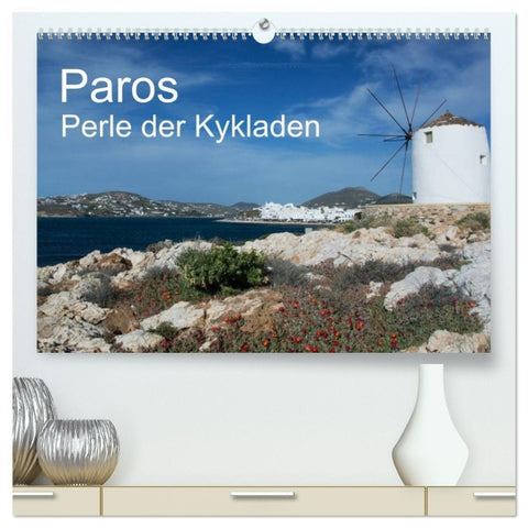 Paros, Perle der Kykladen (hochwertiger Premium Wandkalender 2026 DIN A2 quer), Kunstdruck in Hochglanz