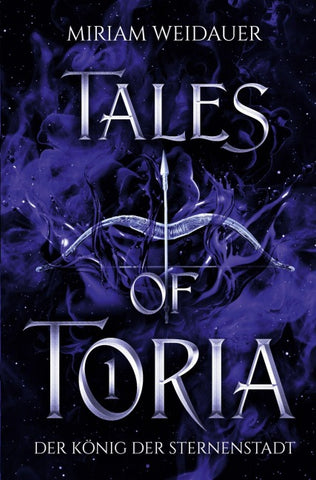Tales of Toria 1: Der König der Sternenstadt