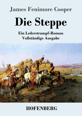 Die Steppe (Die Prärie)