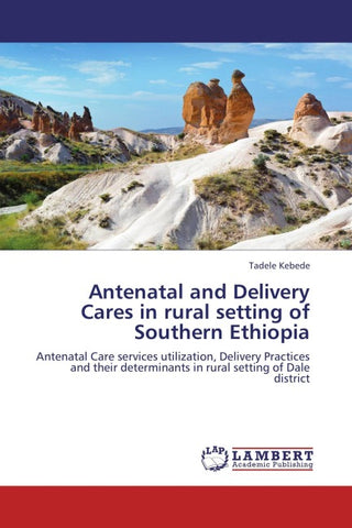 Antenatal and Delivery Cares in rural setting of Southern Ethiopia
