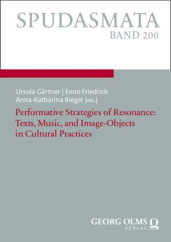 Performative Strategies of Resonance: Texts, Music, and Image-Objects in Cultural Practices