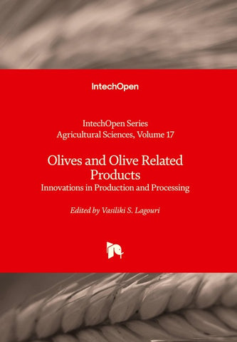 Olives and Olive Related Products - Innovations in Production and Processing