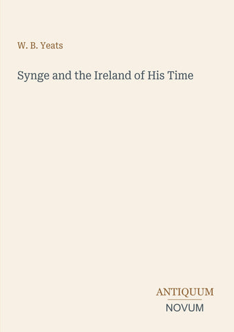 Synge and the Ireland of His Time