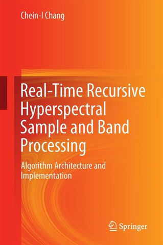 Real-Time Recursive Hyperspectral Sample and Band Processing