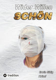 Wider Willen schön