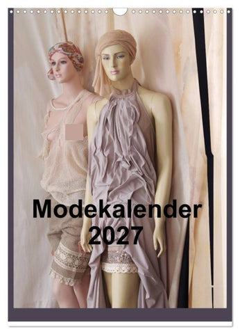 Modekalender 2027 (Wandkalender 2027 DIN A3 hoch), CALVENDO Monatskalender