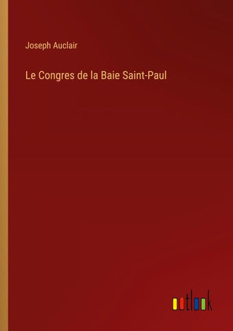 Le Congres de la Baie Saint-Paul