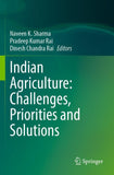 Indian Agriculture: Challenges, Priorities and Solutions