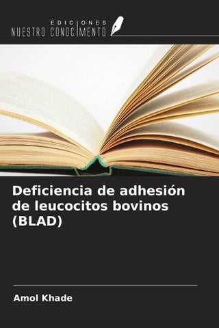 Deficiencia de adhesión de leucocitos bovinos (BLAD)
