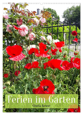 Ferien im Garten (Wandkalender 2027 DIN A2 hoch), CALVENDO Monatskalender