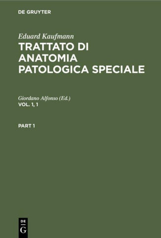 Trattato di anatomia patologica speciale. Vol. 1, 1