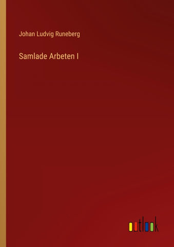 Samlade Arbeten I
