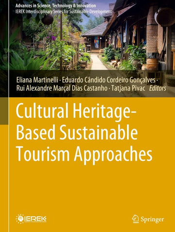 Cultural Heritage-Based Sustainable Tourism Approaches