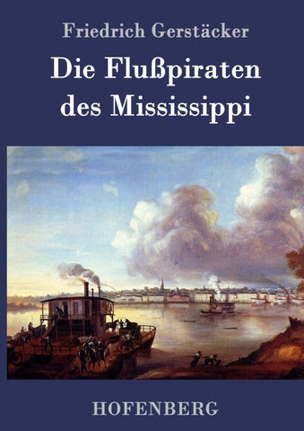 Die Flußpiraten des Mississippi