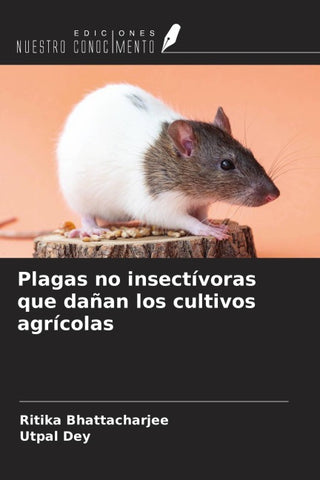 Plagas no insectívoras que dañan los cultivos agrícolas