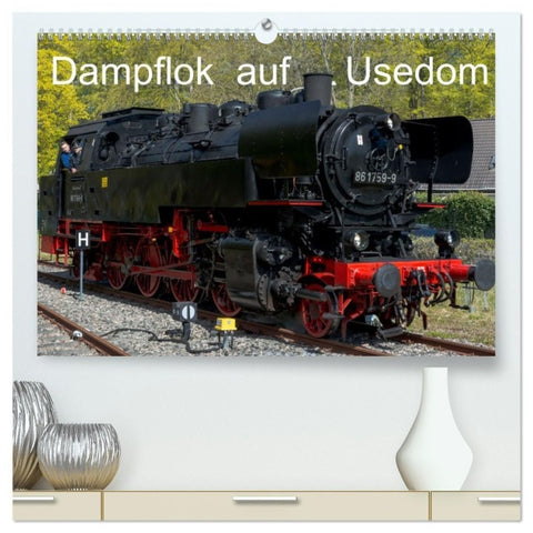 Dampflok auf Usedom (hochwertiger Premium Wandkalender 2027 DIN A2 quer), Kunstdruck in Hochglanz