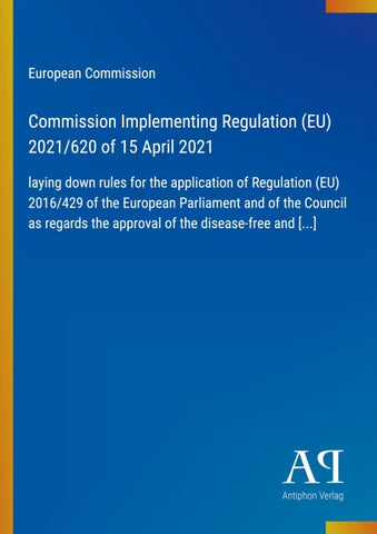 Commission Implementing Regulation (EU) 2021/620 of 15 April 2021