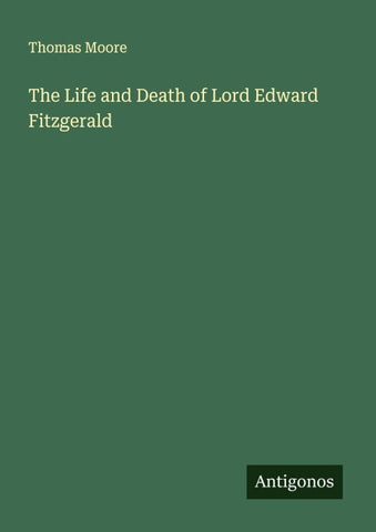 The Life and Death of Lord Edward Fitzgerald