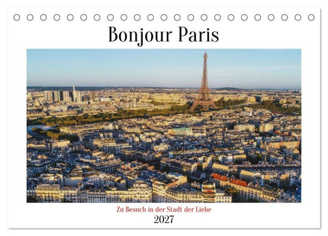 Bonjour Paris (Tischkalender 2027 DIN A5 quer), CALVENDO Monatskalender