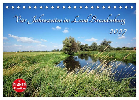 Vier Jahreszeiten im Land Brandenburg (Tischkalender 2027 DIN A5 quer), CALVENDO Monatskalender
