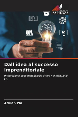 Dall'idea al successo imprenditoriale