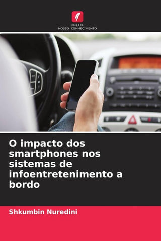 O impacto dos smartphones nos sistemas de infoentretenimento a bordo