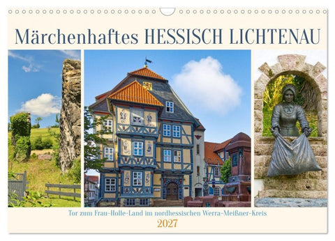 Märchenhaftes Hessisch Lichtenau (Wandkalender 2027 DIN A3 quer), CALVENDO Monatskalender