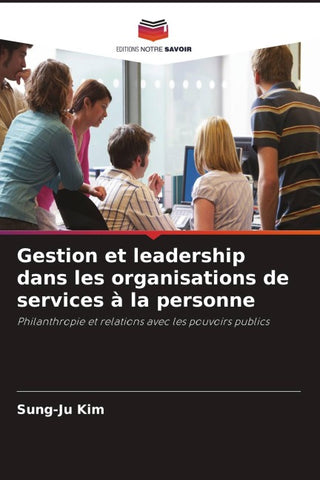Gestion et leadership dans les organisations de services à la personne