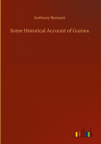 Some Historical Account of Guinea