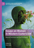 Essays on Women in Western Esotericism