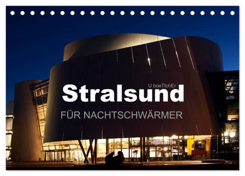 Stralsund FÜR NACHTSCHWÄRMER (Tischkalender 2026 DIN A5 quer), CALVENDO Monatskalender