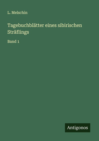 Tagebuchblätter eines sibirischen Sträflings