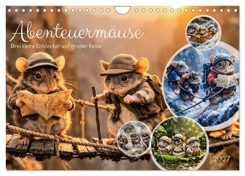 Abenteuermäuse - Drei kleine Entdecker auf großer Reise (Wandkalender 2027 DIN A4 quer), CALVENDO Monatskalender