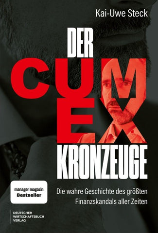 Der Cum-Ex-Kronzeuge