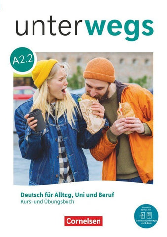Unterwegs - Deutsch für Alltag, Uni und Beruf - Allgemeine Ausgabe - A2: Teilband 2