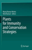 Plants for Immunity and Conservation Strategies