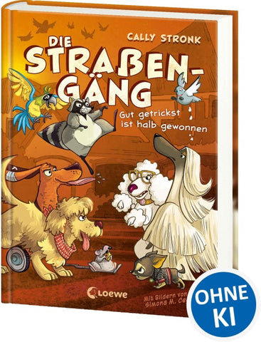 Die Straßengäng (Band 2) - Gut getrickst ist halb gewonnen