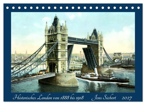 Historisches London von 1888 bis 1918 (Tischkalender 2027 DIN A5 quer), CALVENDO Monatskalender