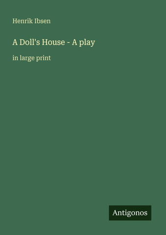 A Doll's House - A play