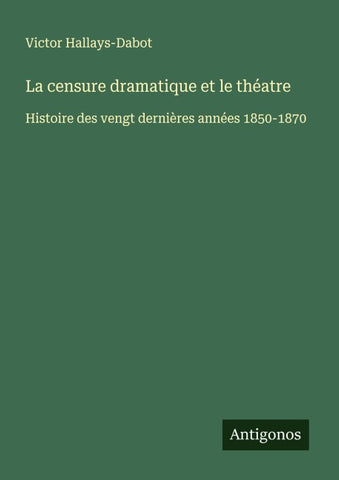 La censure dramatique et le théatre