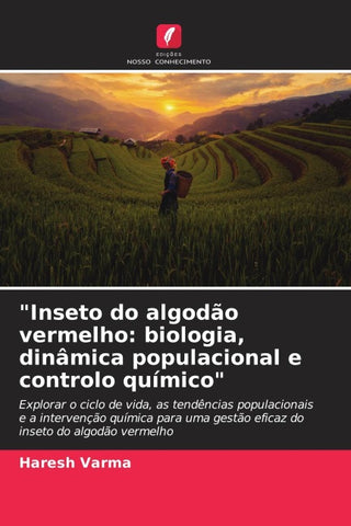 "Inseto do algodão vermelho: biologia, dinâmica populacional e controlo químico"